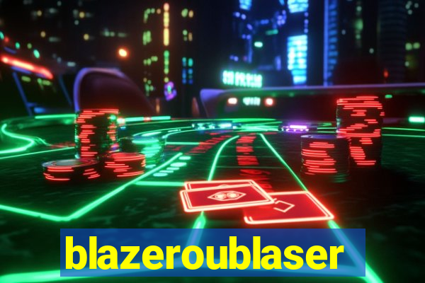 blazeroublaser