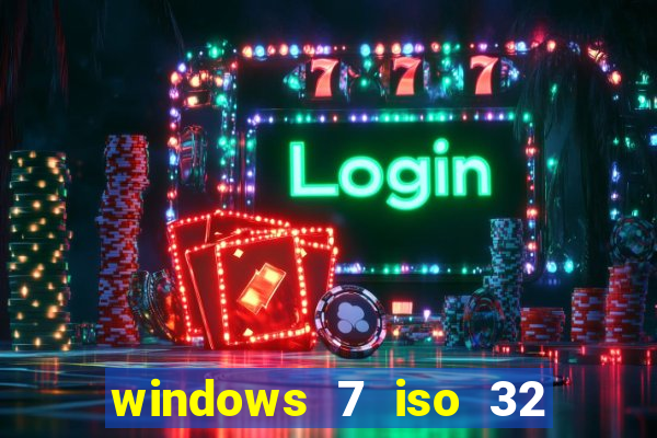 windows 7 iso 32 bits pt-br download