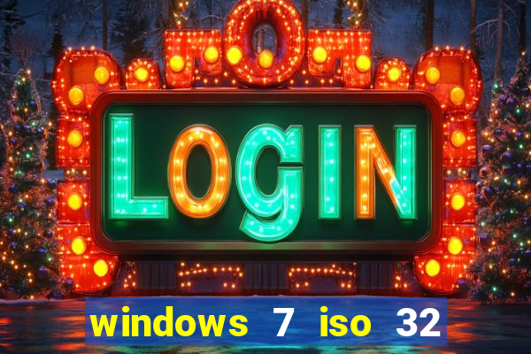 windows 7 iso 32 bits pt-br download