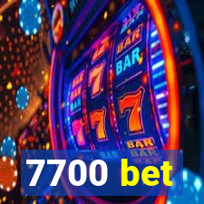 7700 bet