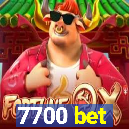 7700 bet