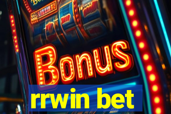 rrwin bet