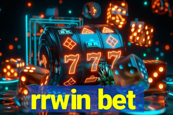 rrwin bet