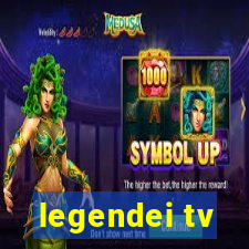 legendei tv