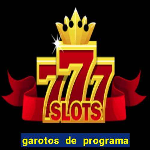 garotos de programa zona leste