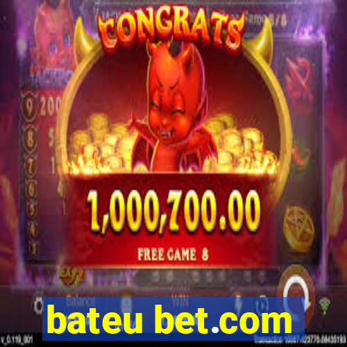 bateu bet.com