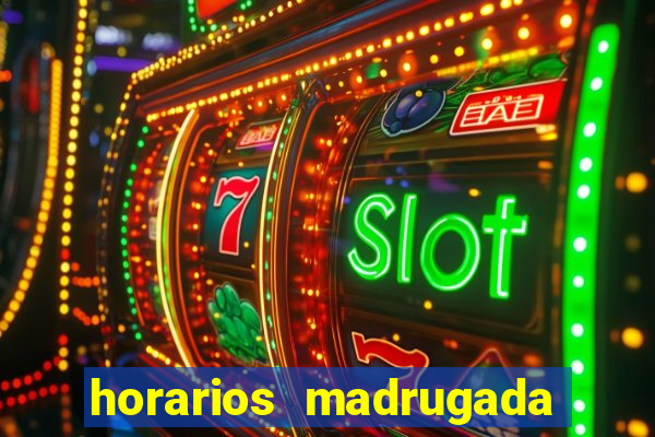 horarios madrugada fortune tiger