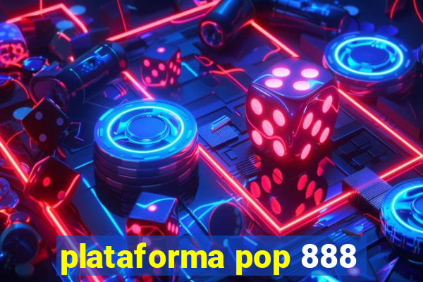 plataforma pop 888