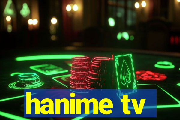 hanime tv