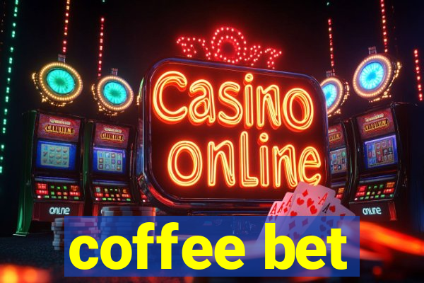 coffee bet