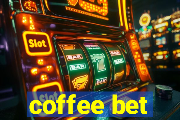 coffee bet