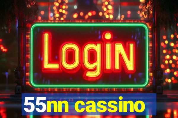 55nn cassino