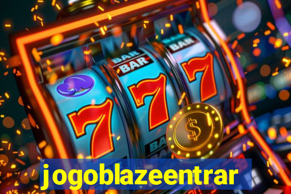 jogoblazeentrar