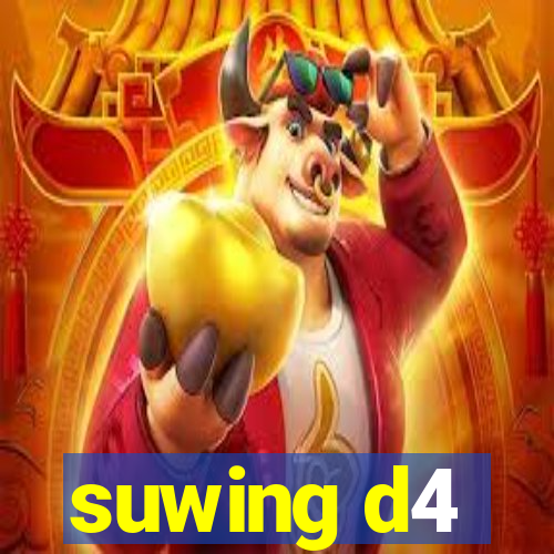 suwing d4