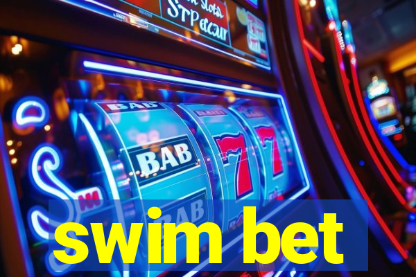 swim bet