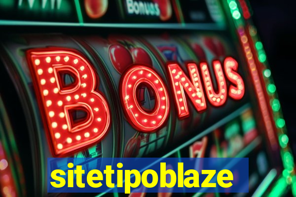 sitetipoblaze