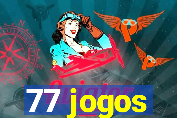 77 jogos