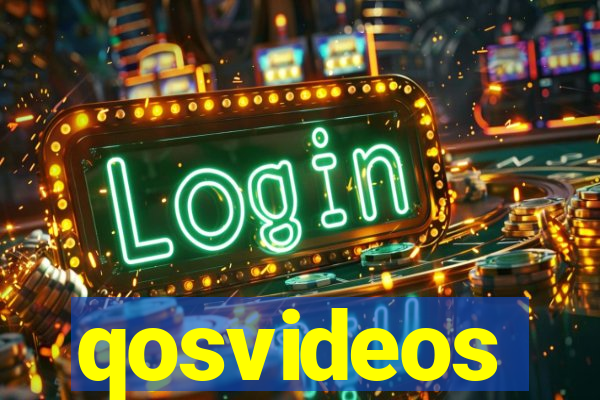 qosvideos