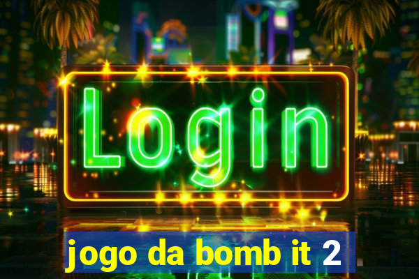 jogo da bomb it 2