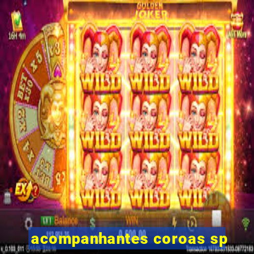 acompanhantes coroas sp