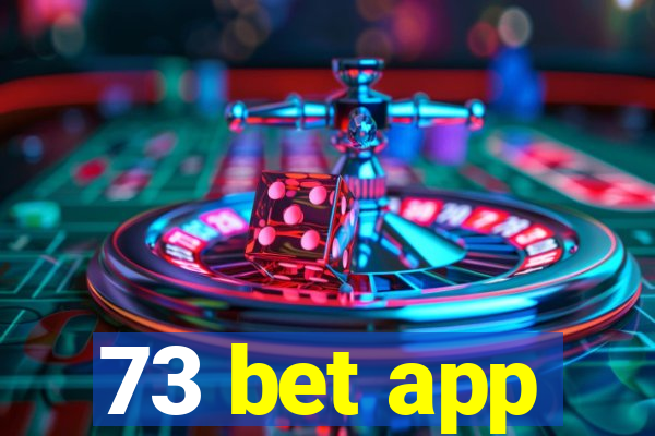 73 bet app