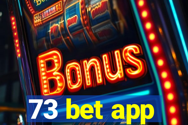 73 bet app