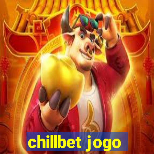 chillbet jogo