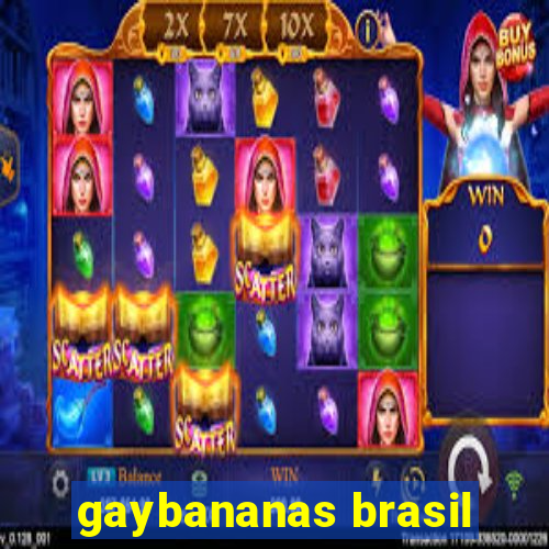 gaybananas brasil