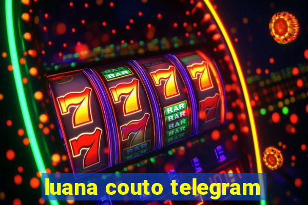 luana couto telegram