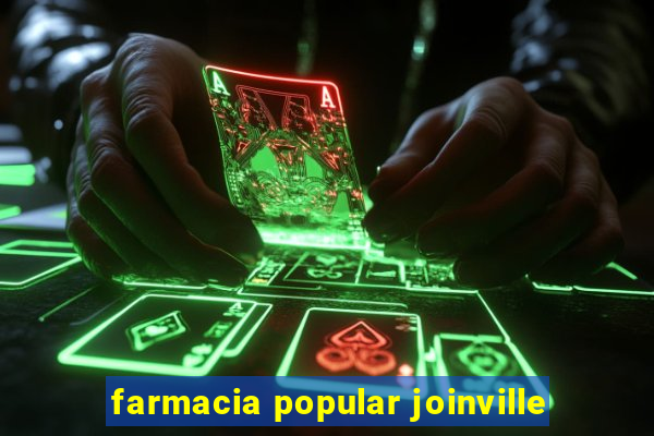 farmacia popular joinville