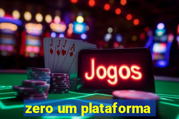 zero um plataforma