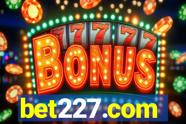 bet227.com