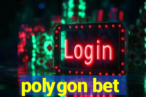 polygon bet