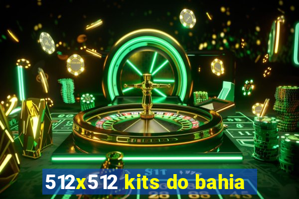 512x512 kits do bahia