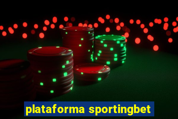 plataforma sportingbet