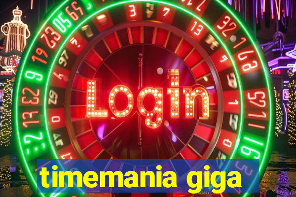 timemania giga