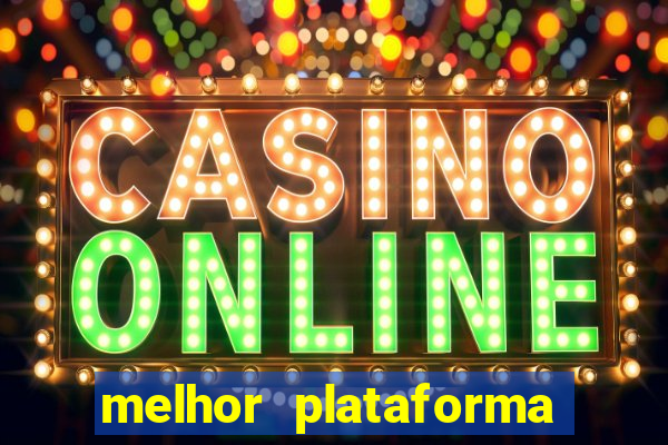 melhor plataforma para ganhar dinheiro no fortune tiger