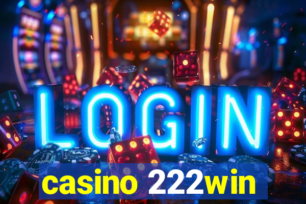 casino 222win