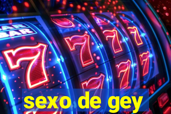 sexo de gey