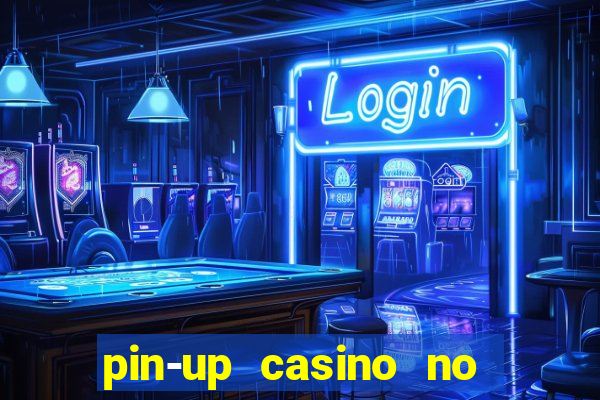 pin-up casino no deposit bonus code