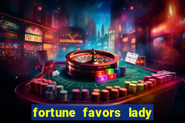 fortune favors lady nikuko assistir dublado