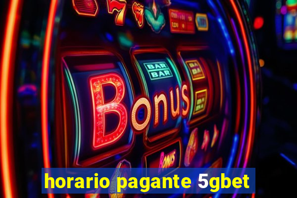 horario pagante 5gbet