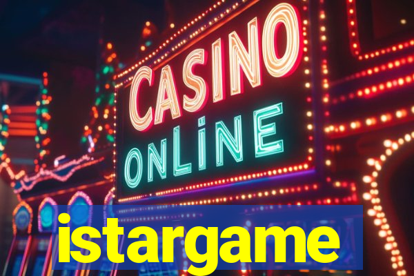 istargame