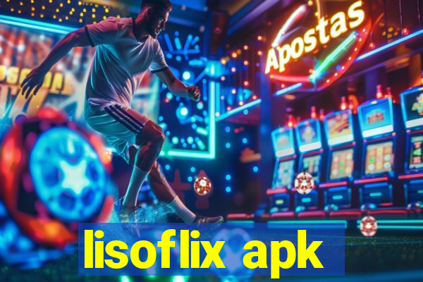 lisoflix apk