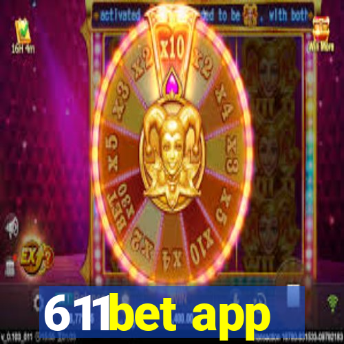 611bet app