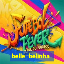 belle belinha vazados privacy