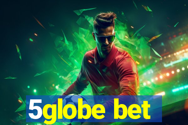 5globe bet