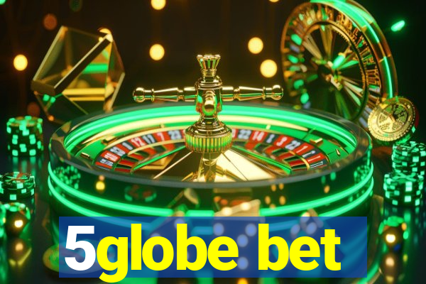 5globe bet