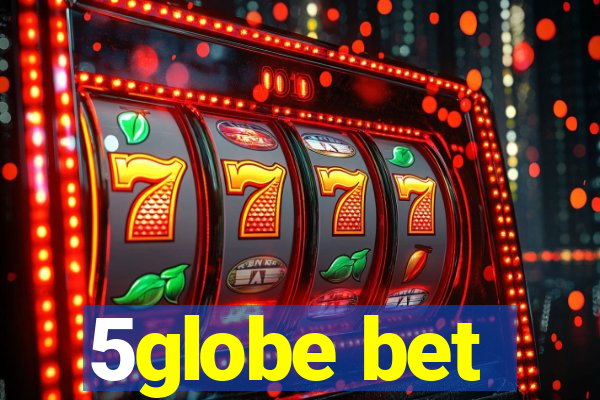 5globe bet