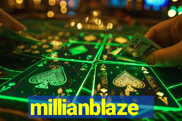 millianblaze